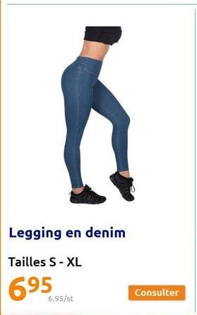 Legging en denim  Tailles S-XL  695  6.95/st 