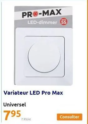 pro-max led-dimmer 55  3  consulter 