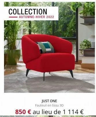 collection automne-hiver 2022  just one fauteuil en tissu 3d  850 € au lieu de 1 114 € 