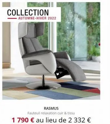 collection  automne-hiver 2022  rasmus  fauteuil relaxation cuir & tissu  1 790 € au lieu de 2 332 € 