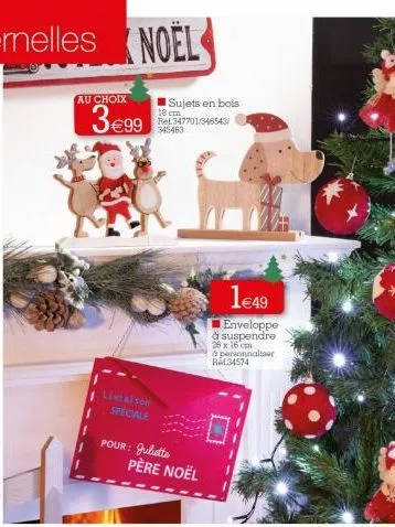 au choix  cm  3€997010485  345463  livraison speciale  sujets en bois  pour: juliette père noël  1€49  enveloppe  à suspendre 26 x 16 cm  à personnaliser rad34574 