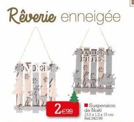 NOEM  2.€99  MOYEUSES FETES  Suspension de Noël 13,5 x 1.2 x 15 cm RAL 342199 