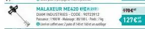 malaxeur me420 ⓒp.217 diam industries-code: 90723912 puissance: 1900w-malasage: 80/100 l-poids: 7 kg live coffret avec 2 pales 0140 et 160 et un outillage  170€  127€™ 