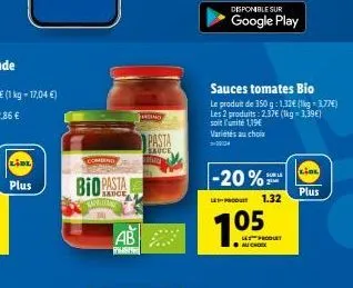 lidl  plus  combind  bio pasta  writte  mind  pasta  sauce  disponible sur  google play  ab 105  ав  les produet  au choix  sauces tomates bio  le produit de 350 g: 1,32€ (-3,77€) les 2 produits : 2.3