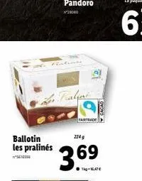 ballotin les pralinés  616558  fairtrade  ca  ●kg-16,47 €  oyoyo  