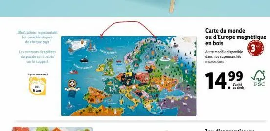 illustrations représentant les caractéristiques de chaque pays  les contours des pièces  du puzzle sont tracés sur le support  age recommand  des 6 ans  carte du monde ou d'europe magnétique en bois  