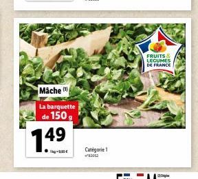 Mäche  La barquette de 150 g  149  kg-3,90€  Catégorie 1 ²83052  FRUITS & LEGUMES DE FRANCE 