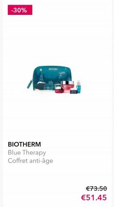 -30%  biotherm blue therapy coffret anti-âge  €73.50  €51.45  