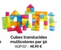 ed  cubes translucides multicolores par 50 hop157 - 48,90 € 