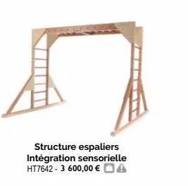 structure espaliers intégration sensorielle ht7642 - 3 600,00 € a 