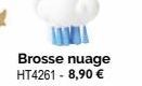 Brosse nuage HT4261 - 8,90 € 