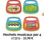 49  Hochets musicaux par 4 HT2916 - 23,90 € 