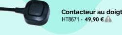 Contacteur au doigt HT8671 - 49,90 € 