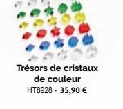 Trésors de cristaux de couleur HT8928 - 35,90 € 