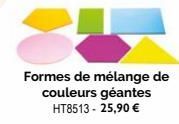 Formes de mélange de couleurs géantes HT8513 - 25,90 € 