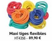 Maxi tiges flexibles HT4356 - 89,90 €  