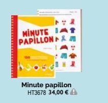 MINUTE AT PAPILLON &  Minute papillon HT3678 34,00 € 