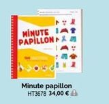 MINUTE AT PAPILLON &  Minute papillon HT3678 34,00 €  offre sur HopToys
