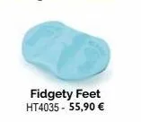 fidgety feet ht4035 - 55,90 € 