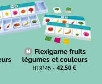 bo  n flexigame fruits légumes et couleurs ht9145 - 42,50 € 