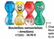 bouteilles sensorielles - émotions ht8889 - 28,90 €  00 