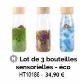 lot de 3 bouteilles sensorielles - éco ht10186 - 34,90 € 