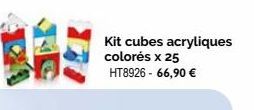 Kit cubes acryliques colorés x 25 HT8926 - 66,90 € 