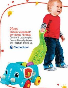 29€99 Chariot éléphant Dès 10 mois - 18781507 Contient 10 cubes souples Clemmy. Une poignée pour tirer l'éléphant derrière soi  Clementoni. 