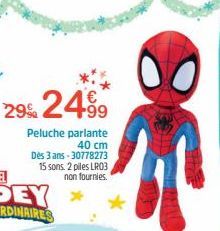 29% 24.99  Peluche parlante 40 cm Dès 3 ans -30778273 15 sons. 2 piles LR03 non fournies. 