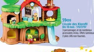 59€99  L'école des Klorofil Dès 18 mois-17672797 3 personnages et de nombreux accessoires inclus. Effets lumineux. 2 piles LR6 non fournies. 