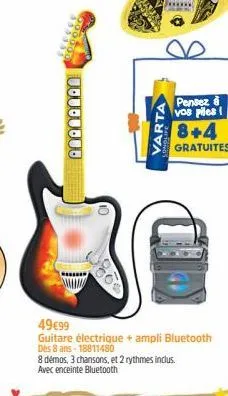 uuuuu  varta  pensez vos piles i  8+4  gratuites  49€99  guitare électrique + ampli bluetooth des 8 ans-18811480  8 démos, 3 chansons, et 2 rythmes inclus. avec enceinte bluetooth 