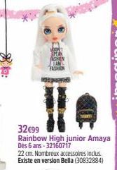 8p:  LOOK SPEAK ASHIN TAM FASHION  32€99  Rainbow High junior Amaya Dès 6 ans - 32160717  22 cm. Nombreux accessoires inclus. Existe en version Bella (30832884) 
