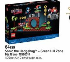 SONIC  000  64€99  Sonic the Hedgehog™ - Green Hill Zone  Dès 18 ans-18590514  1125 pièces et 2 personnages inclus.  OOO 
