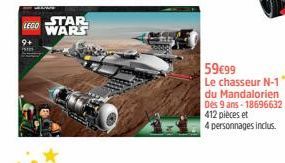 LEGO  STAR WARS  59€99  Le chasseur N-1" du Mandalorien Des 9 ans-18696632 412 pièces et  4 personnages inclus. 