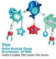 31€99  Arche Musicale Ocean  Dès la Naissance - 29716802  Flexible et réglable. Effets sonores. Piles fournies. 