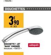 DOUCHETTES  390  HT:3025  DOUCHETTE 1 JET "BASO" CHROMEE  cuinquin 