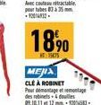 MEJIX  CLÉ À ROBINET  Pour démontage montage des rabinets-4dolles 09.10.11 1212014583-
