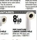 860  MT: 2017  PIPE SANITAIRE LONGUE COUDEE MALE 100mm PVC blanc  2000. 