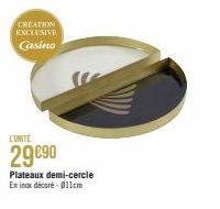 CREATION EXCLUSIVE  Casino  L'UNITE  29 €90  Plateaux demi-cercle En inox décoré-011cm 