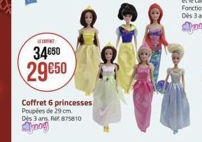 LE COFFRET  34€50  29€50  Coffret 6 princesses Poupées de 29 cm. Dès 3 ans. Réf. 875810  Jung 