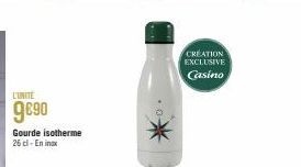 L'UNITE  9690  Gourde isotherme 26 tỉ - Ên inat  CREATION EXCLUSIVE  Casino 