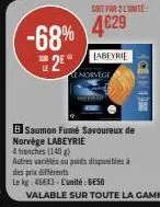 -68% 4€29  2⁰  le  soit par 2 l'unite:  labeyrie  enorvege 