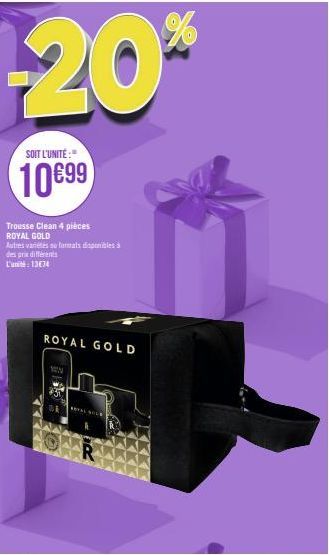 -20%  SOIT L'UNITÉ :  10€99  Trousse Clean 4 pièces ROYAL GOLD  Autres varieties no formats disponibles à des prix différents L'unité: 13€74  ROYAL GOLD  