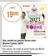 L'UNITE  19€90  Dr Good!  UNE ANNEE 2023 PLEINE  FORME  MICHEL CYMES 
