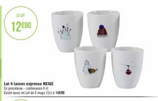 LE LOT  12€90  Lot 4 tasses expresso NEIGE En porcelaine-contenance 9 d Existe aussi en Lot de 4 mugs 31cl à 14€90 