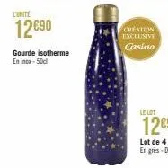 l'unite  12090  gourde isotherme en inox-50cl  creation exclusive  casino 