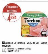 TRANCHES OFFERTES LUNITE  4684  Fleury Michon  Torchon  251.56 