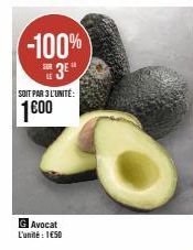 -100%  3E  SOIT PAR 3 L'UNITÉ:  1600  G Avocat L'unité : 1€50  20 