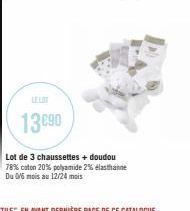 13090  Lot de 3 chaussettes + doudou 78% coton 20% polyamide 2% élasthanne Du 0/6 mois au 12/24 mois 