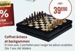 linte  39 €90  coffret échecs et backgammon  en bois avec 2 pochettes pour ranger les pièces sculptées. dès 7 ans. réf. 856849 